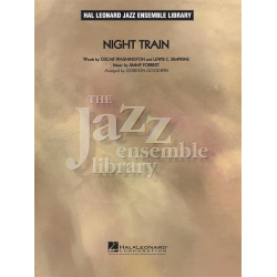         JE: Night Train - Jimmy Forrest / Arr. Gordon Goodwin
    