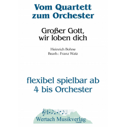         Großer Gott, wir loben dich - Traditional / Arr. Franz Watz
    