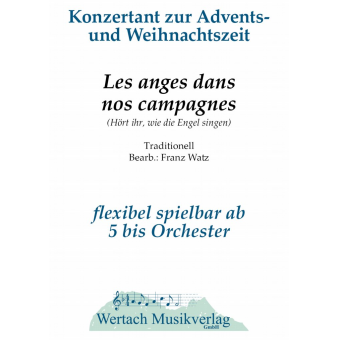 Les anges dans nos campagnes (Hört ihr, wie die Engel singen)