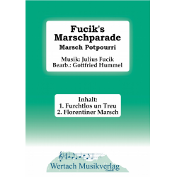         Fucik's Marschparade - Julius Fucik / Arr. Gottfried Hummel
    