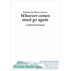         Whoever comes must go again - Gottfried Hummel
    