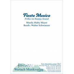         Fiesta Musica - Huby Mayer / Arr. Walter Schwanzer
    