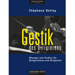         Gestik des Dirigierens - Stéphane Delley
    