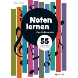         Noten lernen ohne Vorkenntnisse: 55 Arbeitsblätter - Bettina Küntzel
    