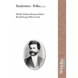         Studenten-Polka op. 263 - Johann Strauß / Strauss (Sohn) / Arr. Oliver Grote
    