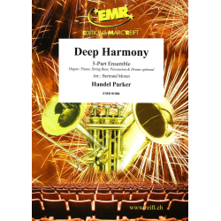         Deep Harmony - Handel Parker / Arr. Bertrand Moren
    