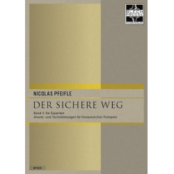         Der sichere Weg (Band 3 für Experten, Posaunenchor-Trompete) - Nicolas Pfeifle
    