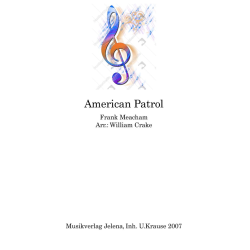         American Patrol - Frank White Meacham / Arr. William Crake
    
