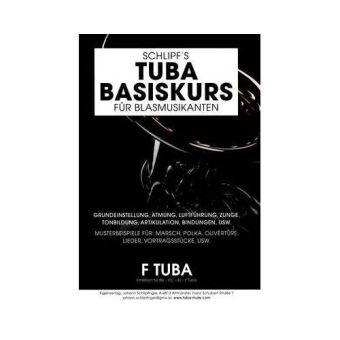 Schlipf´s Tuba Basiskurs für F-Tuba