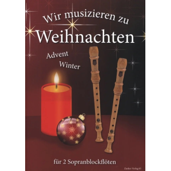 Wir musizieren zu Weihnachten (Advent / Winter)