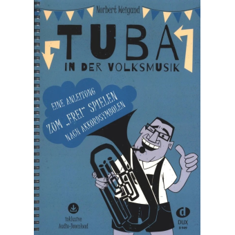 Tuba in der Volksmusik - eine Anleitung zum "frei" Spielen nach Akkordsymbolen (+Online-Audio)