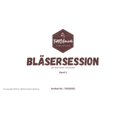         Bläsersession Band 1 - Michael Geisler
    