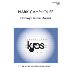        Homage to the Dream - Mark Camphouse
    