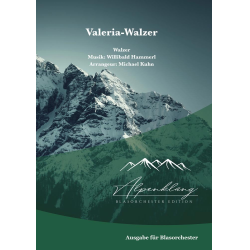         Valeria-Walzer - Willibald Hammerl / Arr. Michael Kuhn
    