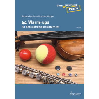 44 Warm-ups für den Instrumentalunterricht