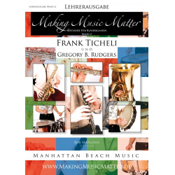         Making Music Matter - Book 2 (deutsch) - Lehrerband - Frank Ticheli / Arr. Gregory B. Rudgers
    