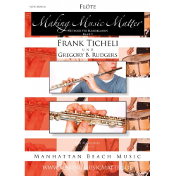         Making Music Matter - Book 2 (deutsch) - Flöte - Frank Ticheli / Arr. Gregory B. Rudgers
    