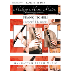        Making Music Matter - Book 2 (deutsch) - Klarinette in B (Französisches System - Boehm) - Frank Ticheli / Arr. Gregory B. Rudgers
    