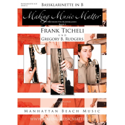         Making Music Matter - Book 2 (deutsch) - Bassklarinette in B - Frank Ticheli / Arr. Gregory B. Rudgers
    