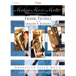         Making Music Matter - Book 2 (deutsch) - Tuba - Frank Ticheli / Arr. Gregory B. Rudgers
    