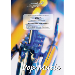         Angels - Robbie Williams / Arr. Jan van Kraeydonck
    
