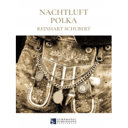         Nachtluft Polka - Reinhart Schubert
    