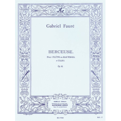         Berceuse Op.16 pour flûte ou hautbois et piano - Gabriel-Urbain Fauré
    