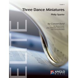         Three Dance Miniatures - Philip Sparke
    