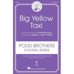         Big Yellow Taxi (SATB) - Joni Mitchell / Arr. Adam Podd
    