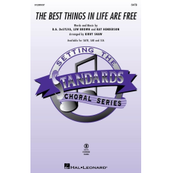         The Best Things in Life Are Free - Buddy DeSylva_Lew Brown / Arr. Kirby Shaw
    