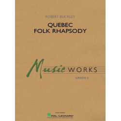         Quebec Folk Rhapsody - Robert (Bob) Buckley
    