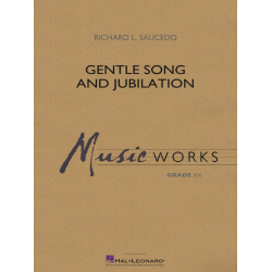         Gentle Song and Jubilation - Richard L. Saucedo
    