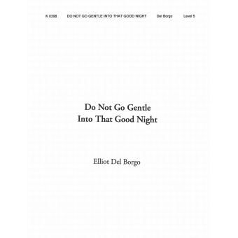 Do Not Go Gentle Into That Good Night