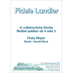         Fidele Landler - Huby Mayer / Arr. Harald Bernt
    