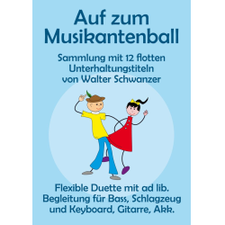         Auf zum Musikantenball - Walter Schwanzer
    
