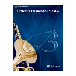         Tirelessly Through the Night...
    