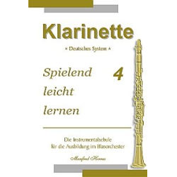         Klarinette spielend leicht lernen Band 4 - Manfred Horras
    