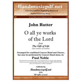 O all ye works of the Lord - 1. Satz from The Gift of Life