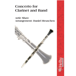         Concerto for clarinet and band - Artie Shaw / Arr. Daniel Heuschen
    