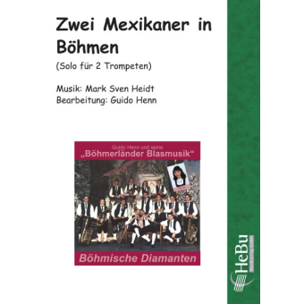 Zwei Mexikaner in Böhmen (Solo für 2 Trompeten)
