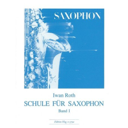         Schule für Saxophon Band 1 - Iwan Roth
    