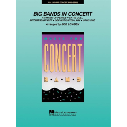         Big Bands in Concert - Diverse / Arr. Robert William (Bob) Lowden
    