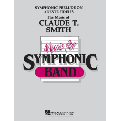         Symphonic Prelude on Adeste Fidelis - Anonymus / Arr. Claude T. Smith
    