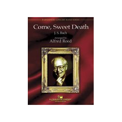         Come, Sweet Death - Johann Sebastian Bach / Arr. Alfred Reed
    