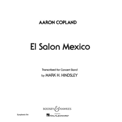         El Salon Mexico - Aaron Copland / Arr. Mark H. Hindsley
    