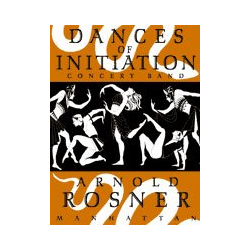         Dances of Initiation (3 Movements) - Arnold Rosner
    