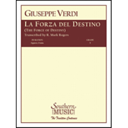         La Forza del Destino - Giuseppe Verdi / Arr. R. Mark Rogers
    