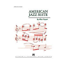         American Jazz Suite (concert band) - Allen Vizzutti
    