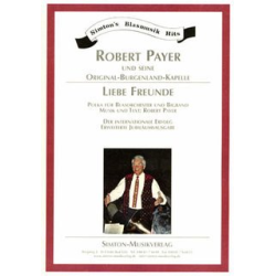         Liebe Freunde - Robert Payer / Arr. Siegfried Rundel
    