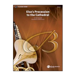         Elsa's Procession to the Cathedral - Richard Wagner / Arr. Lucien Cailliet
    